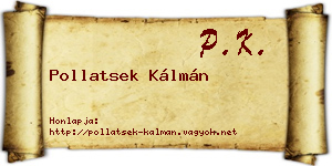 Pollatsek Kálmán névjegykártya
